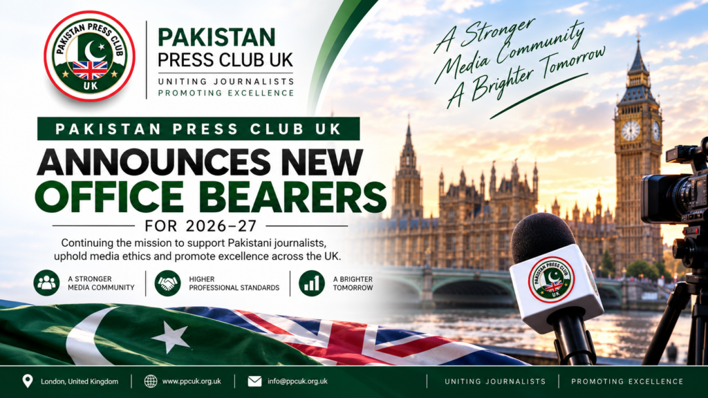 Pakistan Press Club UK Announces New Office Bearers for 2026–27
